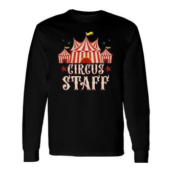 Vintage Circus Themed Birthday Party Tee Circus Staff Long Sleeve T-Shirt | Mazezy