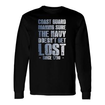 Vintage Coast Guard Making Sure Navy Doesn't Get Lost Long Sleeve T-Shirt T-Shirt | Mazezy