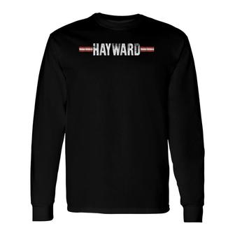 Vintage Hayward City Hayward California State Long Sleeve T-Shirt T-Shirt | Mazezy