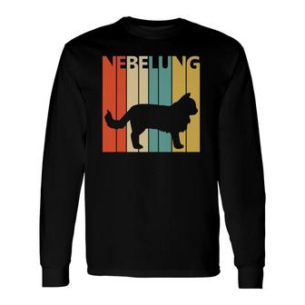 Vintage Nebelung Cat Owner Long Sleeve T-Shirt T-Shirt | Mazezy