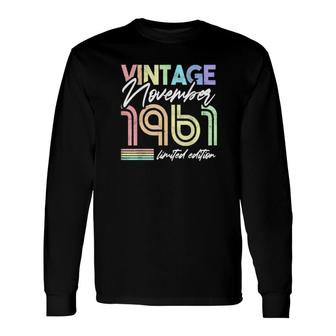 Vintage November 1961 60Th Birthday Long Sleeve T-Shirt T-Shirt | Mazezy