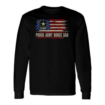 Vintage Proud Army Bonus Dad American Flag Veteran Long Sleeve T-Shirt T-Shirt | Mazezy