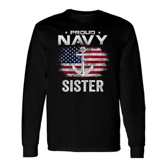 Vintage Proud Navy Sister With American Flag Veteran Long Sleeve T-Shirt T-Shirt | Mazezy