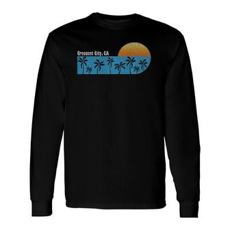 Vintage Retro Crescent City Ca Souvenir Long Sleeve T-Shirt T-Shirt | Mazezy