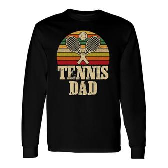 Vintage Retro Tennis Dad Father's Day Present Long Sleeve T-Shirt T-Shirt | Mazezy