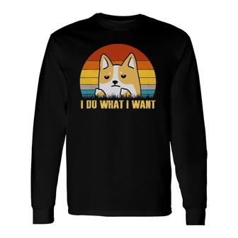 Vintage I Do What I Want Corgi Dad Mom Dog Pet Lover Long Sleeve T-Shirt T-Shirt | Mazezy