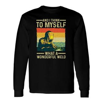 Vintage Welding For Dad Blacksmith Worker Long Sleeve T-Shirt T-Shirt | Mazezy