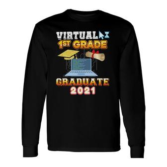Virtual 1St Grade Graduate First Class Of 2021 Programmer Long Sleeve T-Shirt T-Shirt | Mazezy