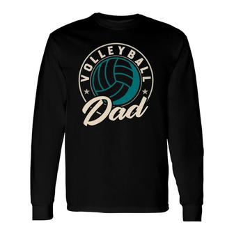 Volleyball Dad For Beach Sports Player And Volleyball Dad Long Sleeve T-Shirt T-Shirt | Mazezy