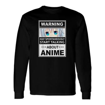 Warning May Spontaneously Start Talking About Anime Manga Beautiful Girl Long Sleeve T-Shirt - Seseable