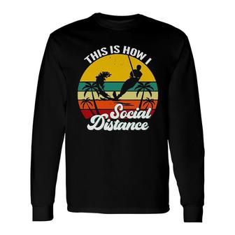 Water Skiing This Is How Long Sleeve T-Shirt | Mazezy