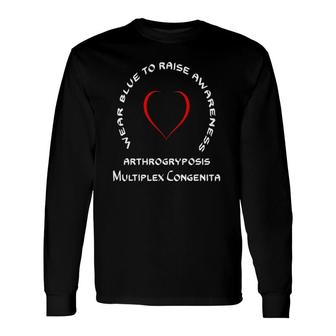 Wear Blue Raise Awareness Arthrogryposis Multiplex Congenita Long Sleeve T-Shirt T-Shirt | Mazezy