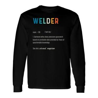 Welder Word Definiton Welding Engineering Worker Weld Long Sleeve T-Shirt T-Shirt | Mazezy
