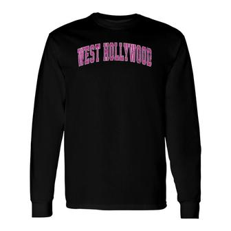 West Hollywood California Ca Vintage Sports Pink Desi Long Sleeve T-Shirt T-Shirt | Mazezy