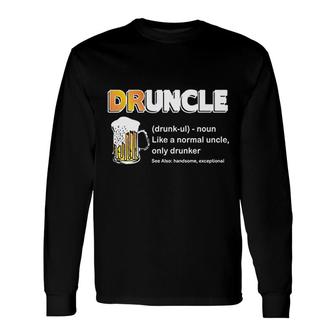 Wild Bobby Drunkle Drunk Uncle Definition Normal But Drunker Long Sleeve T-Shirt T-Shirt | Mazezy