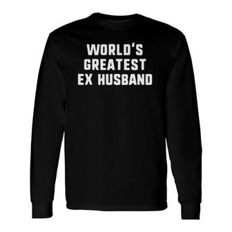 World's Greatest Ex Husband Christmas Long Sleeve T-Shirt T-Shirt | Mazezy