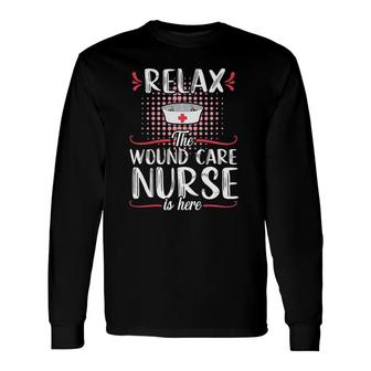 Wound Care Nurse Relax Nursing Medical Long Sleeve T-Shirt T-Shirt | Mazezy