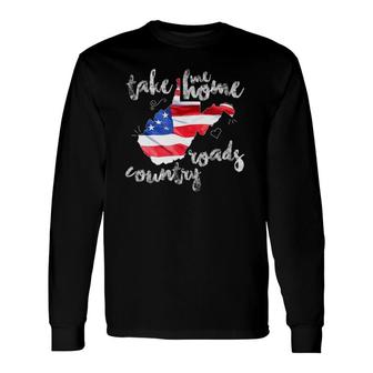 Wv Country Roads West Virginia Long Sleeve T-Shirt T-Shirt | Mazezy