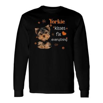 Yorkie Kisses Fix Everything Yorkshire Terrier Dog Lover Long Sleeve T-Shirt | Mazezy
