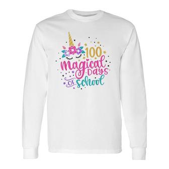 100 Magical Days Of School Unicorn Teacher Student Long Sleeve T-Shirt T-Shirt | Mazezy