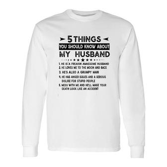 5 Things You Should Know About My Husband Husb Long Sleeve T-Shirt - Thegiftio UK