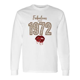 50Th Birthday Fabulous Since 1972 Leopard Red Lips Long Sleeve T-Shirt - Seseable