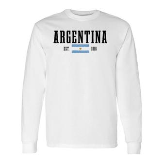 Argentina Est 1816 Argentinian Flag Pride Vintage Argentina Long Sleeve T-Shirt | Mazezy