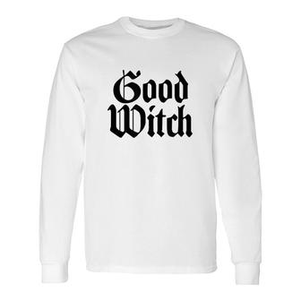 Bad Witch Good Witch Long Sleeve T-Shirt | Mazezy