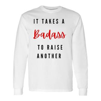 Badass Mom Mama Badass Dad Mother's Day Father's Day Long Sleeve T-Shirt T-Shirt | Mazezy UK