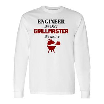 Bbq , Engineer By Day Grill Master By Night Long Sleeve T-Shirt | Mazezy
