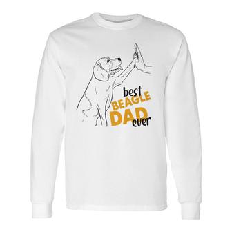 Best Beagle Dad Ever Beagle For Beagle Daddy Long Sleeve T-Shirt T-Shirt | Mazezy