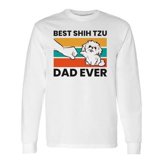 Best Shih Tzu Dad Ever Cute Shih Tzu Long Sleeve T-Shirt T-Shirt | Mazezy