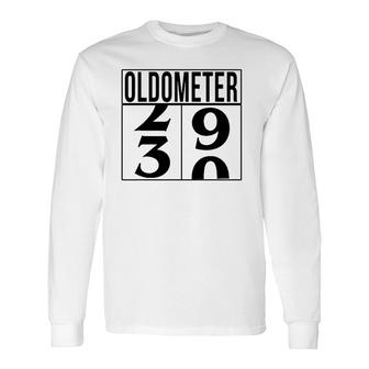 Birthday For 30 Years Old Oldometer Unique B-Day Long Sleeve T-Shirt T-Shirt | Mazezy