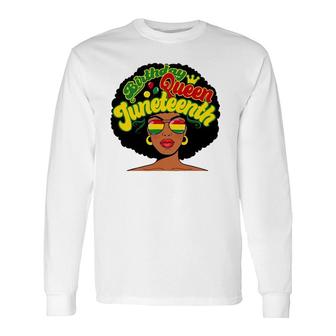 Birthday Queen Juneteenth Pride Black History Afro-American Long Sleeve T-Shirt T-Shirt | Mazezy