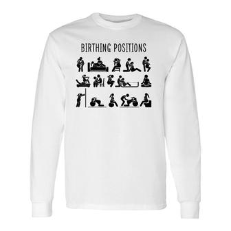 Birthing Position L&D Nurse Doula Midwifelife Midwife V-Neck Long Sleeve T-Shirt | Mazezy