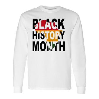 Black History African American Black Pride Long Sleeve T-Shirt T-Shirt | Mazezy