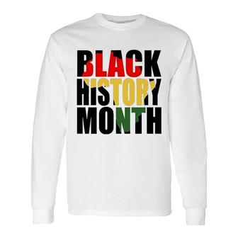 Black History Month Idea Long Sleeve T-Shirt T-Shirt | Mazezy