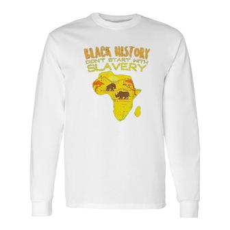 Black History No Slavery Africa Long Sleeve T-Shirt T-Shirt | Mazezy