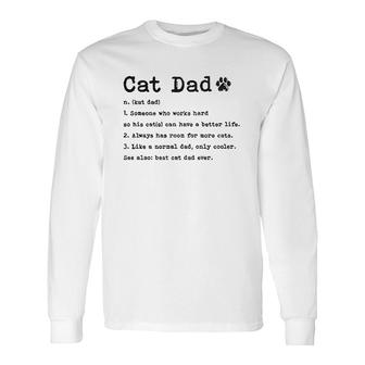 Cat Dad Definition Long Sleeve T-Shirt T-Shirt | Mazezy