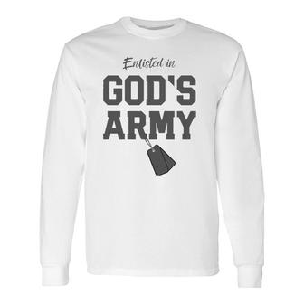 Christian Religious Quote Enlisted In God's Army Long Sleeve T-Shirt T-Shirt | Mazezy