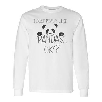 Cool I Just Really Like Pandas Ok Bear Lover Raglan Baseball Tee Long Sleeve T-Shirt T-Shirt | Mazezy