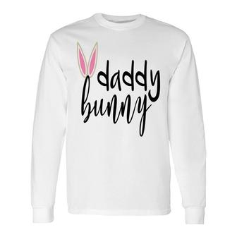 Daddy Bunny Ears Easter Pregnancy Announcement Long Sleeve T-Shirt - Seseable
