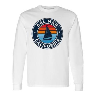 Del Mar California Ca Vintage Sailboat Retro 70S Long Sleeve T-Shirt T-Shirt | Mazezy