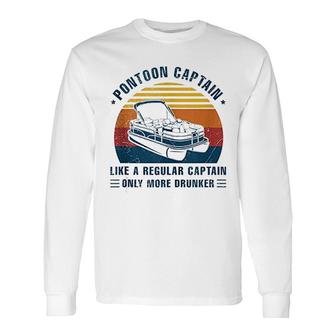 Drunk Captain Grandpa Dad Long Sleeve T-Shirt T-Shirt | Mazezy