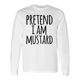 Easy Lazy Halloween Pretend I Am Mustard Costume Long Sleeve T-Shirt T-Shirt | Mazezy