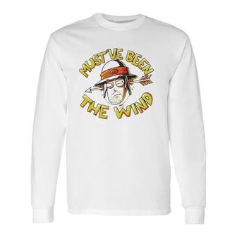 Epic Npc Man Must’Ve Been The Wind Game Long Sleeve T-Shirt T-Shirt | Mazezy