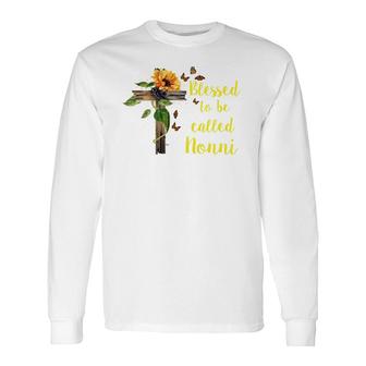 Flower Blessed To Be Called Nonni Long Sleeve T-Shirt T-Shirt | Mazezy