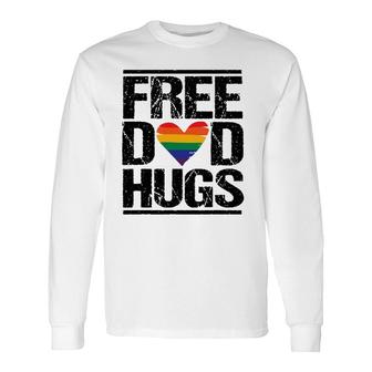 Free Dad Hugs Lgbtq Pride Stepfather Daddy Papa Long Sleeve T-Shirt T-Shirt | Mazezy