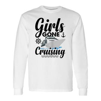 Girls Gone Cruising 2022 Matching Cruise Vacation Trip Long Sleeve T-Shirt - Thegiftio UK