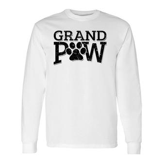 Grandpaw Dog Grandpa S Grand Paw Dad Father Long Sleeve T-Shirt T-Shirt | Mazezy